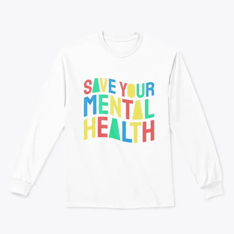 Save your mental health